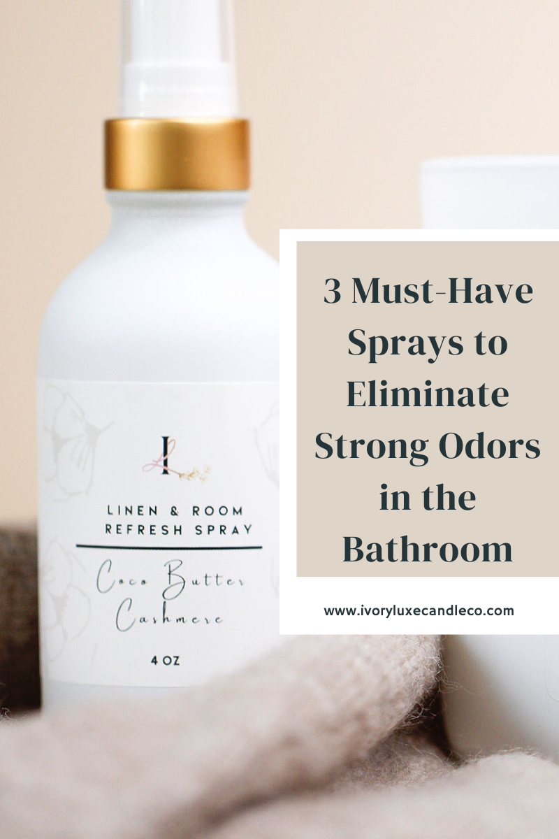 3 Bathroom Must have sprays to eliminate strong odors