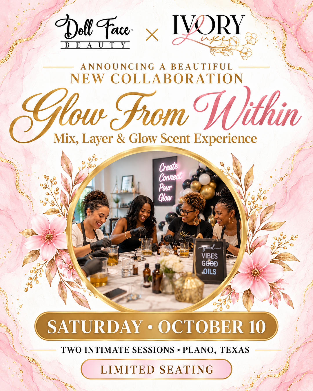 GLOW FROM WITHIN | Scent Experience Hosted by Doll Face Beauty × Ivory Luxe Home Fragrance